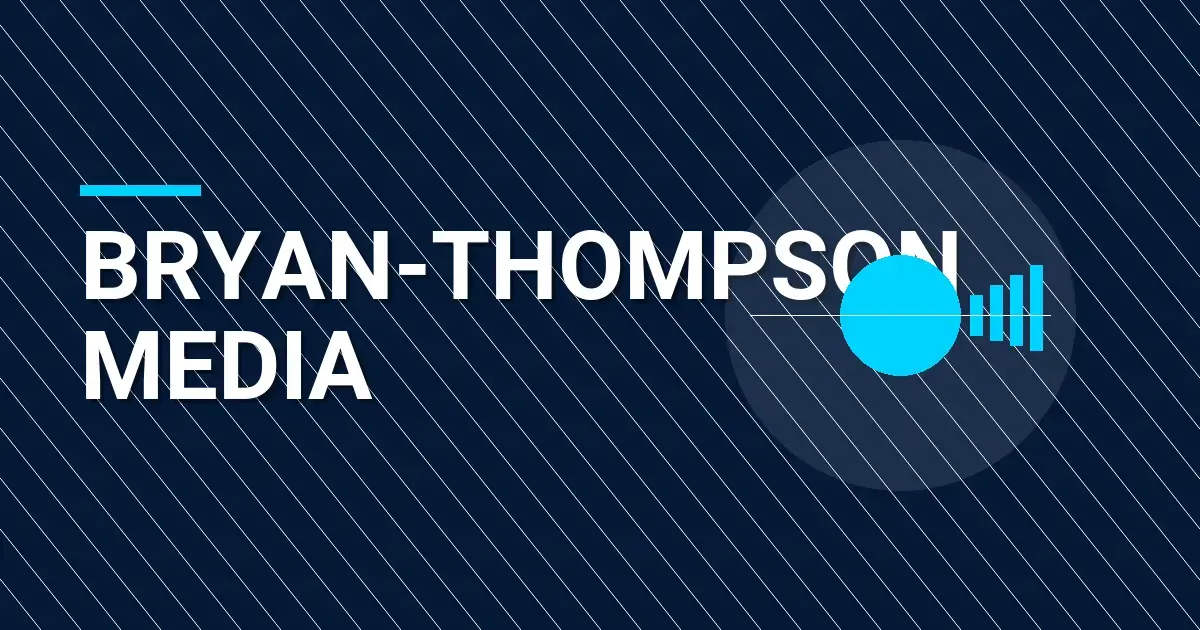 Bryan-Thompson Media: A Premier Entertainment Company