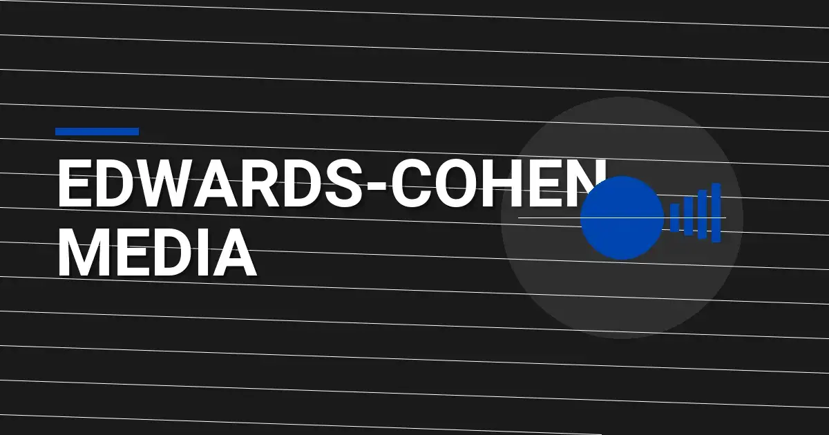 Edwards-Cohen Media: Pioneering Excellence in the Entertainment Industry