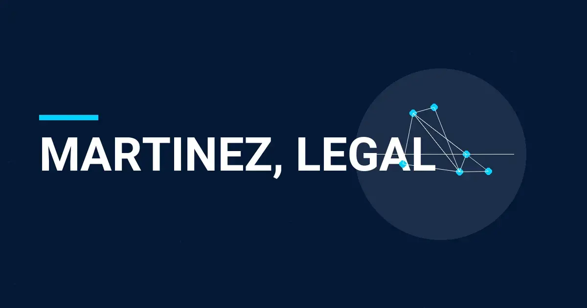 Martinez, Legal: A Comprehensive Overview