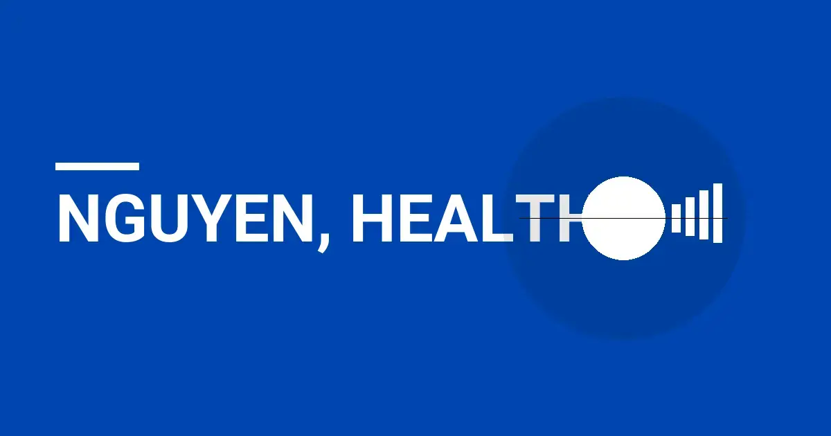 Nguyen, Health: Pioneering Healthcare Innovation