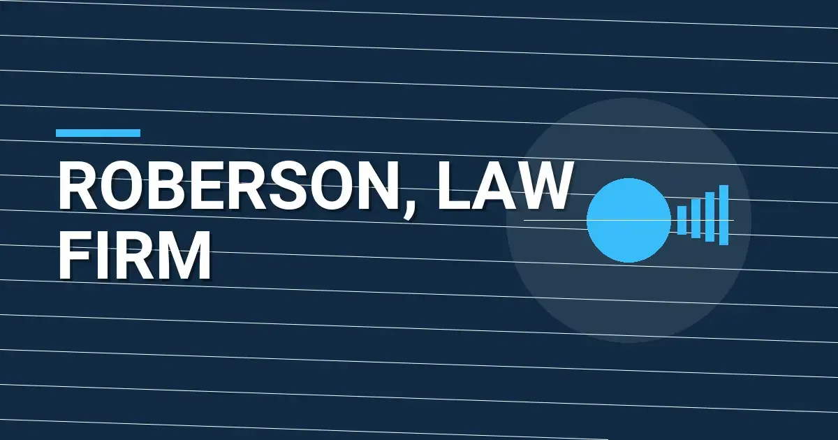 Roberson, Law Firm: Your Trusted Partner in Legal Excellence
