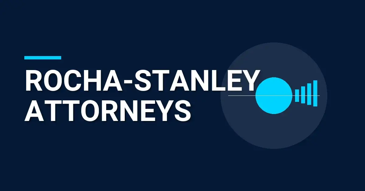Rocha-Stanley Attorneys: A Comprehensive Profile