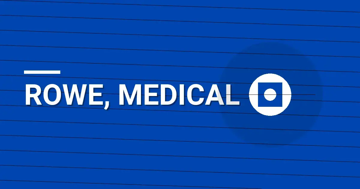 Rowe, Medical: Pioneering Health Solutions