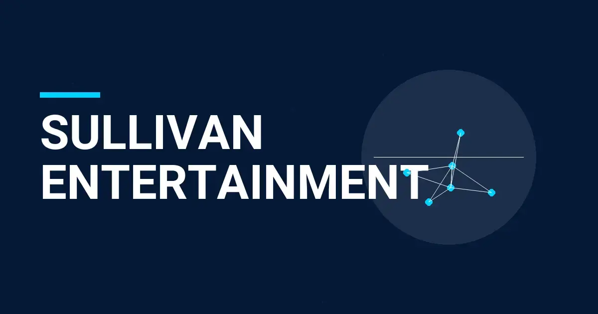 Sullivan Entertainment: A Comprehensive Overview of an Industry Leader