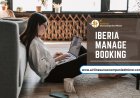 A Guide To Iberia Airlines Manage Booking