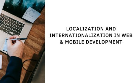 Localization and Internationalization in Web & Mobile Development