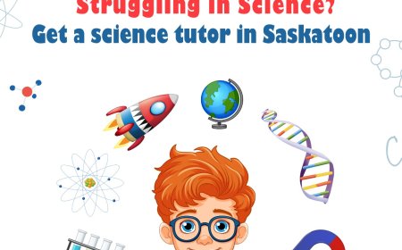Science Tutor in Saskatoon: Helping Students Explore, Understand, and Excel