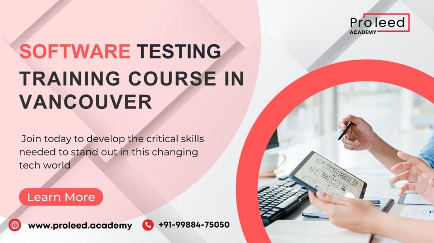 Software Testing Training Course in Vancouver