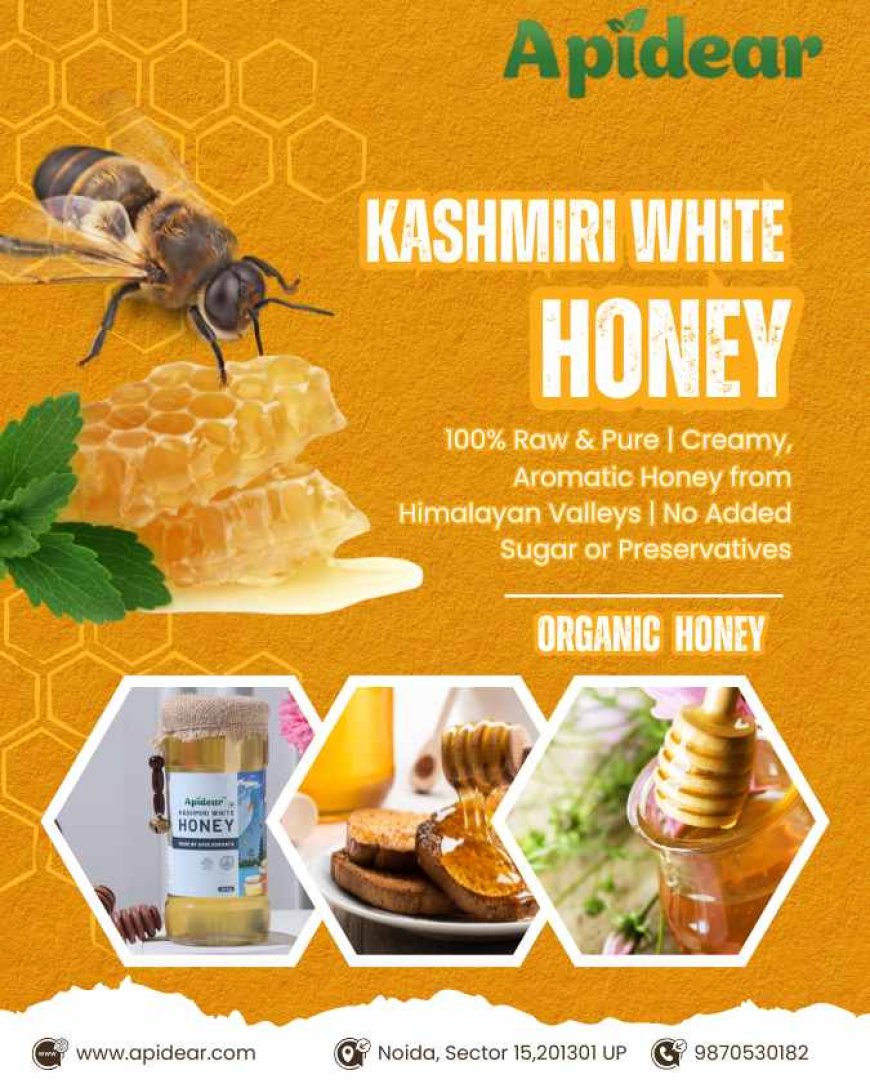 Can Kashmir White Honey Help Your Skin and Immunity?